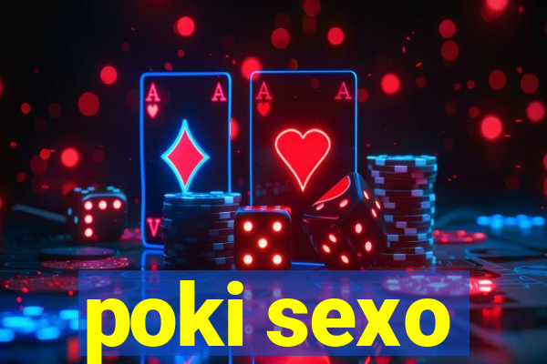 poki sexo